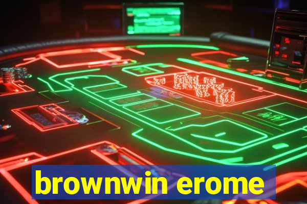 brownwin erome